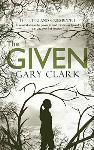 The Given: Interland Series Book #1