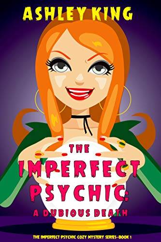 The Imperfect Psychic: A Dubious Death
