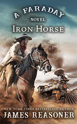 The Iron Horse: A Faraday Novel