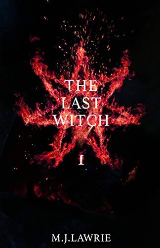 The Last Witch: Volume One