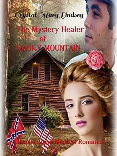 The Mystery Healer of Smoky Mountain: Inspirational Medical Romance