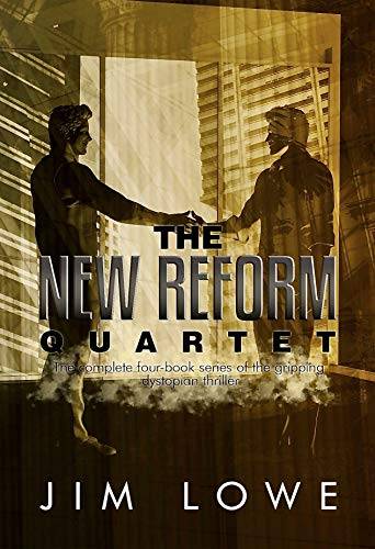 The New Reform Quartet: The complete four-book series of the gripping dystopian thriller.