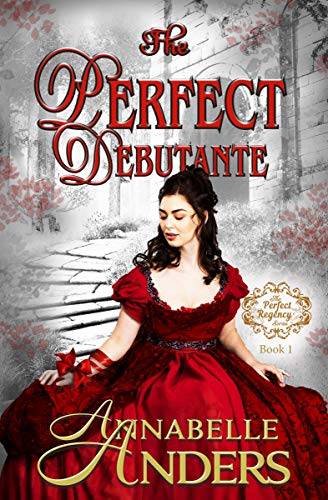 The Perfect Debutante: Regency Romance