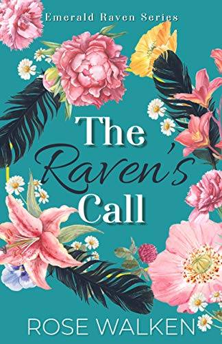 The Raven's Call: Emerald Raven Series (Book One in a CIA Spy Mystery Romance)