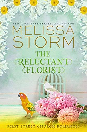 The Reluctant Florist: A Heartwarming Journey of Faith, Hope & Love