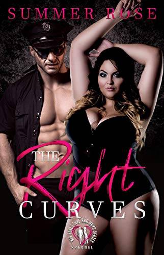 The Right Curves: The Prequel To Big Girls Love Bad Boys Series
