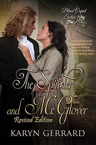 The Spinster and Mr. Glover: (The Revised Edition)