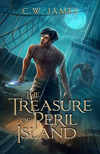 The Treasure of Peril Island: An adventure novel for teens