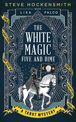 The White Magic Five and Dime: A Tarot Mystery