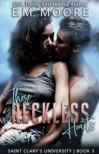 These Reckless Hearts: An Enemies-to-Lovers College Romance