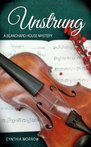 UNSTRUNG / A Blanchard House Mystery