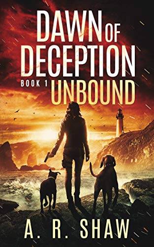 Unbound: A Post-Apocalyptic Survival Thriller Series
