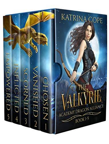 Valkyrie Academy Dragon Alliance: Books 1 - 5: Chosen, Vanished, Scorned, Inflicted, & Empowered (Asgard's Dragon Rider)