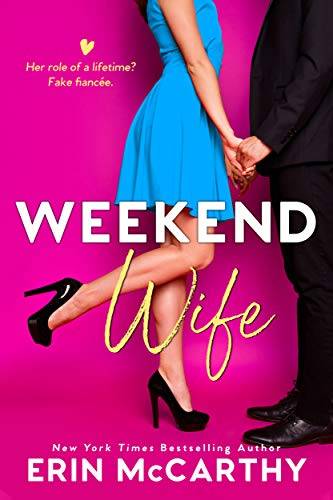 Weekend Wife: A Fake Fiancée Romantic Comedy