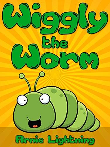 Wiggly the Worm: Fun Short Stories for Kids
