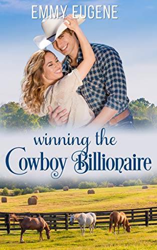 Winning the Cowboy Billionaire : A Chappell Brothers Novel